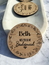 Load image into Gallery viewer, Rustic Wooden Bridesmaid and Maid of Honour Proposal Tokens
